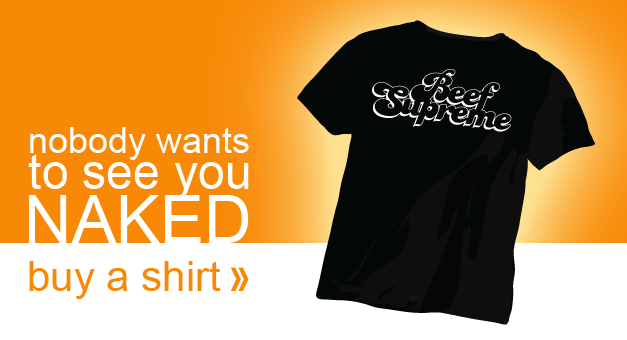 Beef Supreme T-Shirts